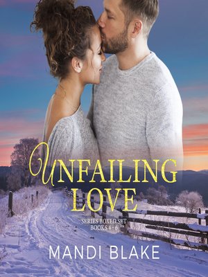 cover image of Unfailing Love Series Box Set 4-6